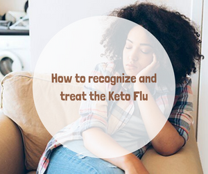 How to Recognize and Treat the Keto Flu
