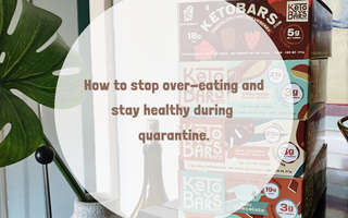 Stop Overeating & Stay Healthy In Quarantine