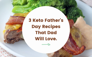 It's a KETO Father's Day!