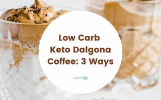 3 Keto Dalgona Coffee Recipes!