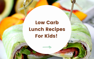 Low Carb Lunch Recipes For Kids!